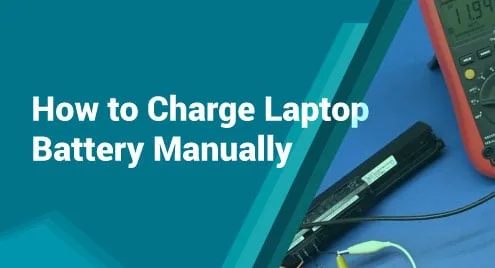 How To Charge Laptop Battery Manually?