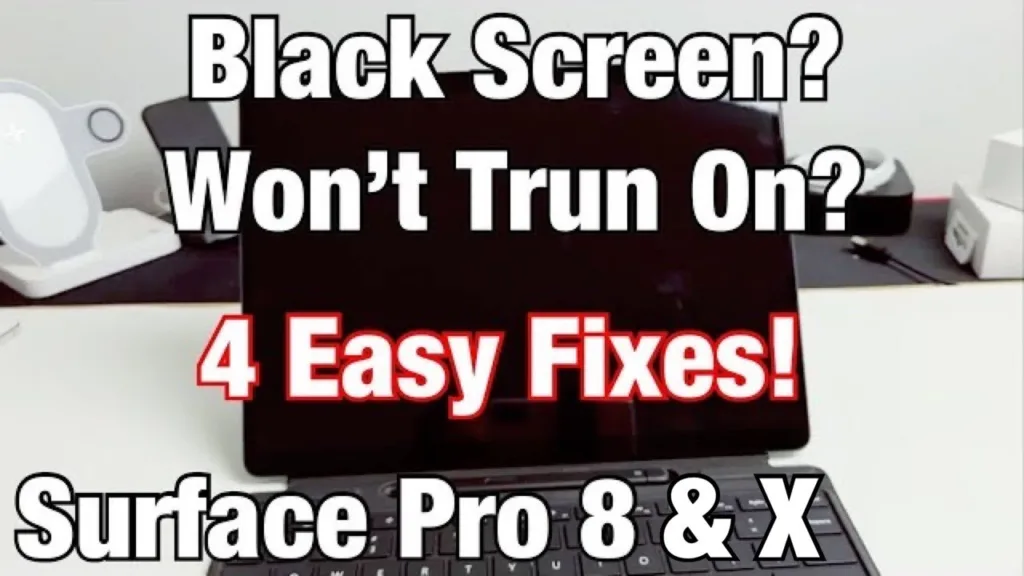 Microsoft Surface Won’t Turn On: Black Screen, Totally Unresponsive